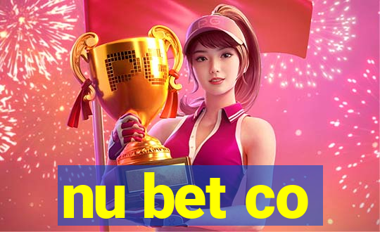 nu bet co